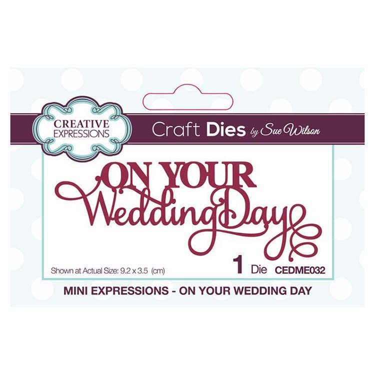 Sue Wilson Dies Mini Expressions On Your Wedding Day CEDME032