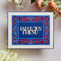 Creative Expressions Sue Wilson Art Deco Fabulous Friend - CEDME145