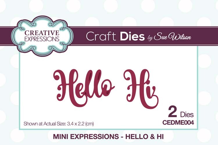 Sue Wilson Dies Mini Expressions Hello and Hi CEDME004