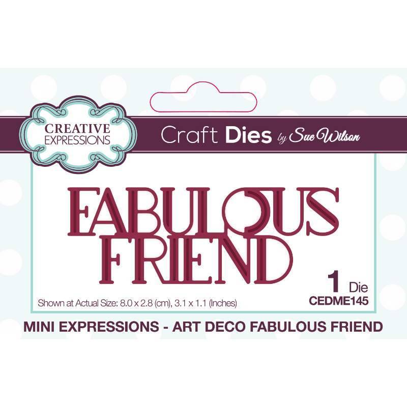 Creative Expressions Sue Wilson Art Deco Fabulous Friend - CEDME145