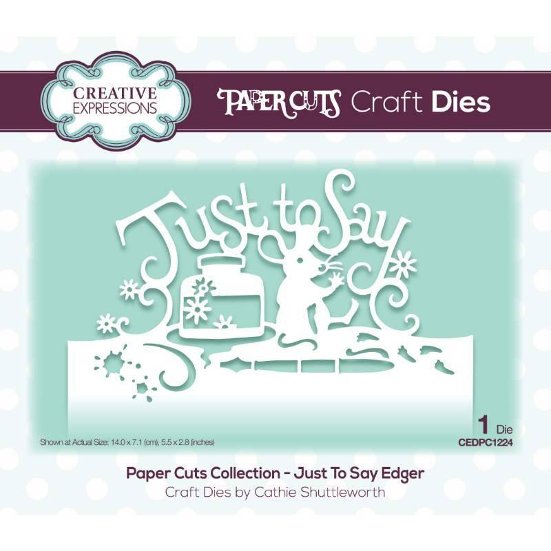 Creative Expressions Paper Cuts Just to Say Edger Craft Die CEDPC1224