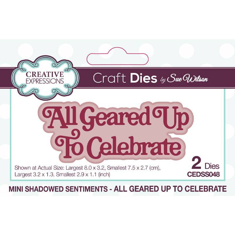 Sue Wilson Mini Shadowed Sentiments All Geared Up To Celebrate - CEDSS048
