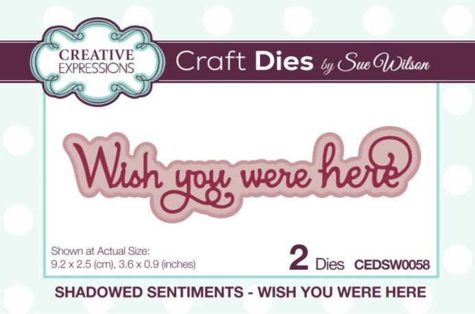 Wish You Were Here Craft Dies By Sue Wilson