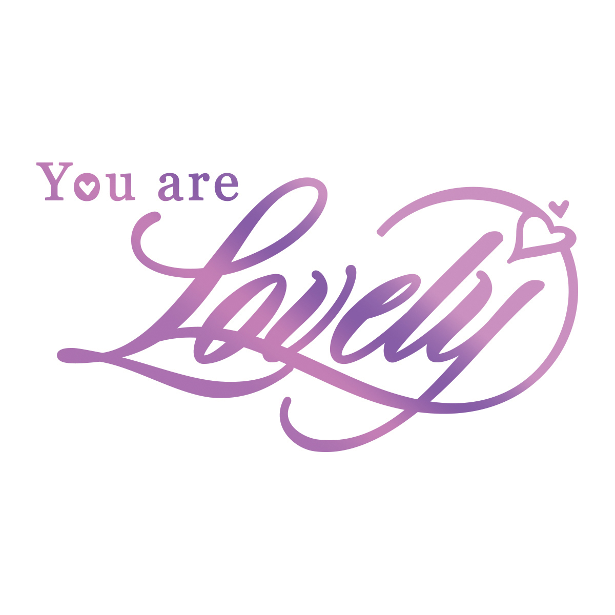 Couture Creations Hotfoil Stamp Sentiment You Are Lovely