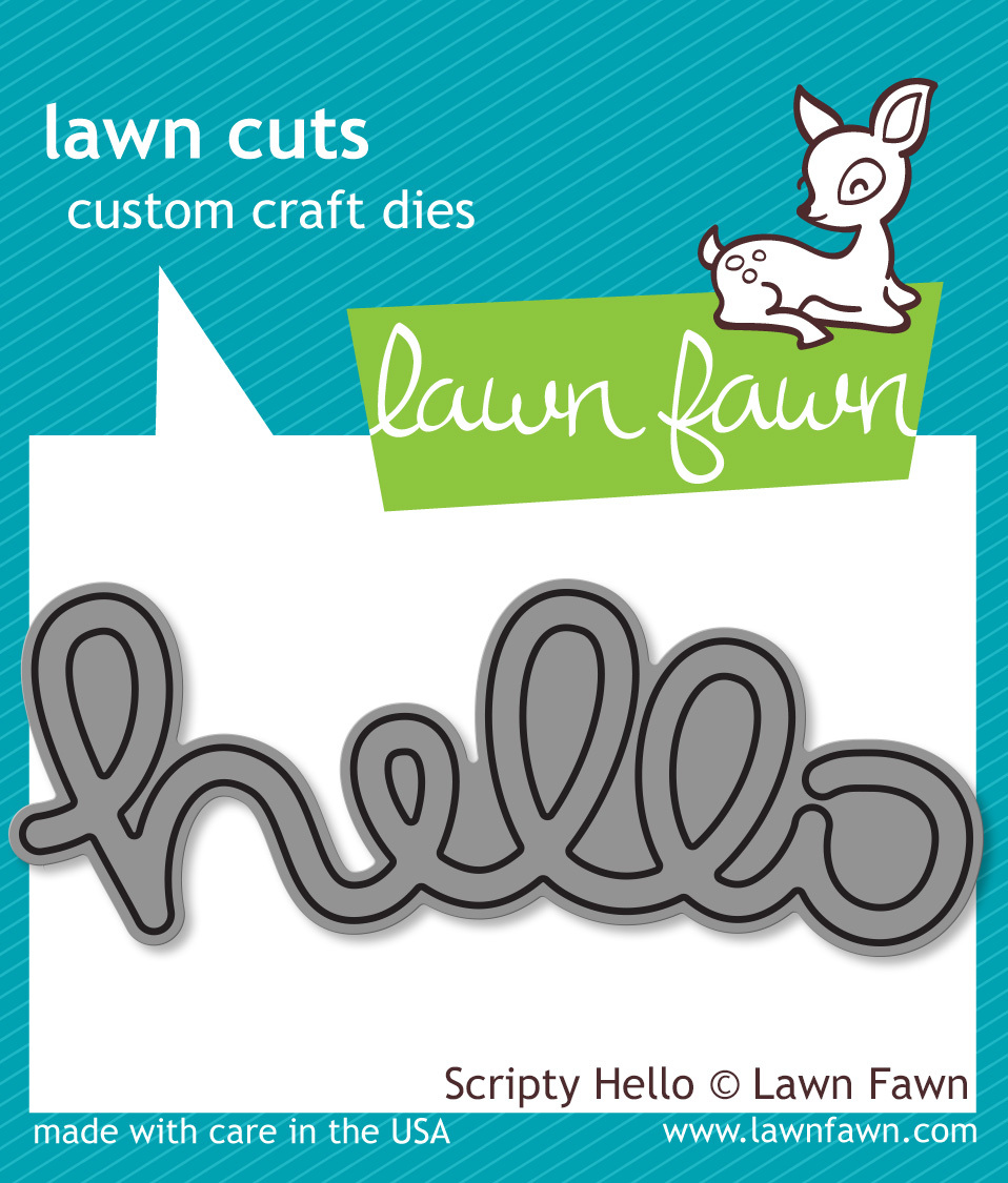 Lawn Fawn Cuts Scripty Hello Dies LF610 