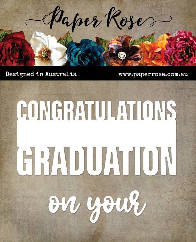 Paper Rose Cutting Dies - Congratulations on your Graduation Metal Cutting Die
