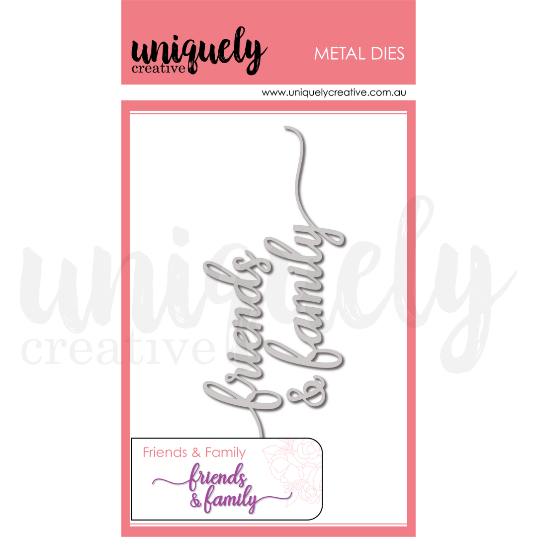 Uniquely Creative - Friends & Family Die