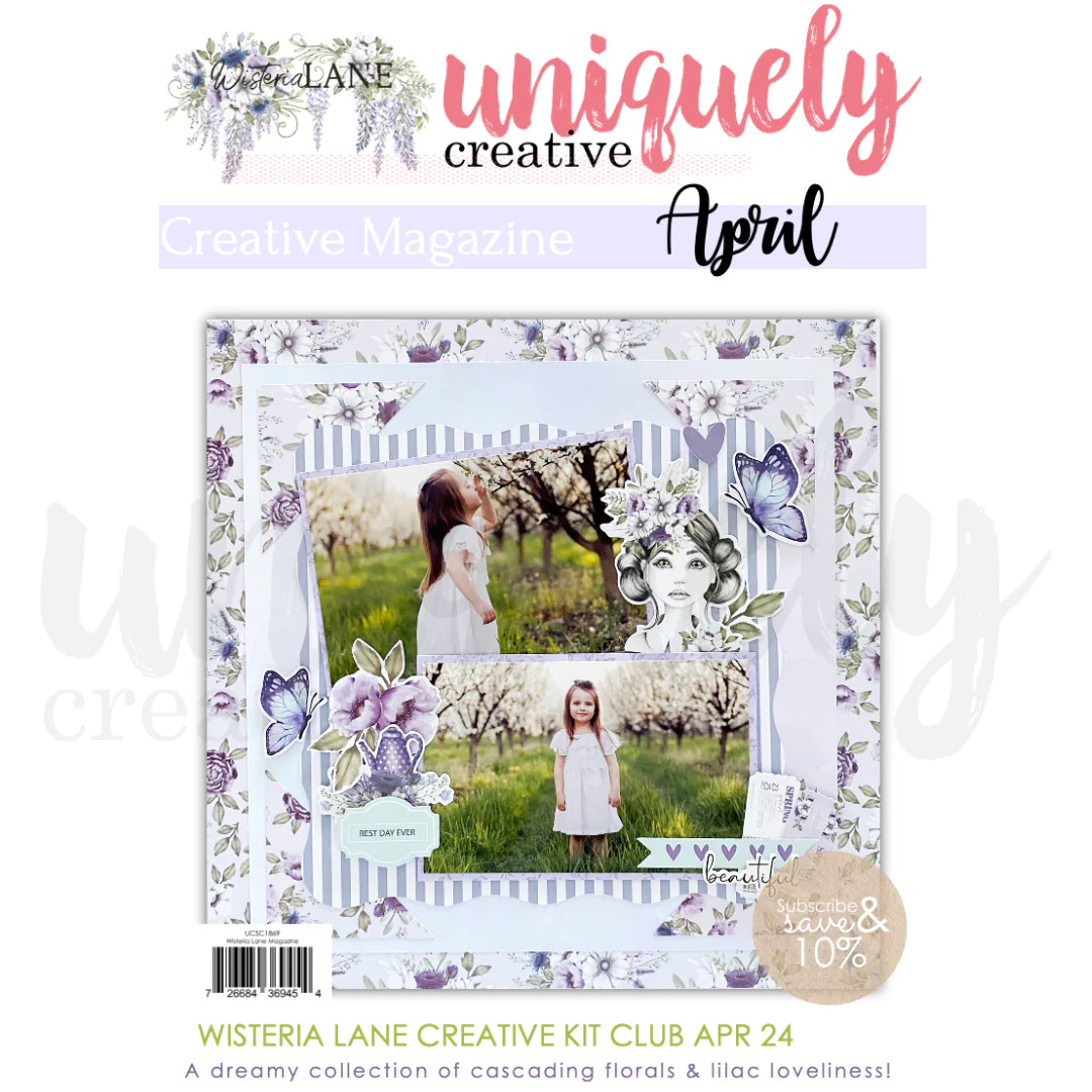 Uniquely Creative Mag April 2024 Wisteria Lane