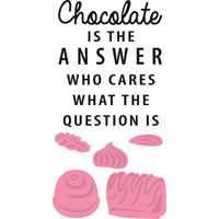 Marianne Design Collectables Chocolate Is The Answer Dies COL1366