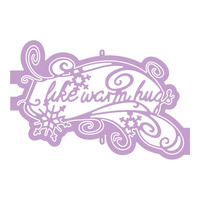 Tattered Lace Die Disney Frozen I Like Warm Hugs Die DIS0226DL003 
