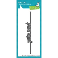 Lawn Fawn Cuts You're Sweet Line Border Dies LF1560