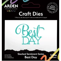 Arden Creative Craft Dies - Sentiment Series - Stacked Best Day